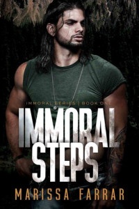 Marissa Farrar — Immoral Steps (The Immoral Series Book 1)