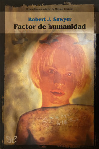 Robert J. Sawyer — FACTOR DE HUMANIDAD