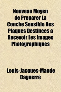 Histoire — Nouveau moyen de préparer la couche à recevoir les images photographiques