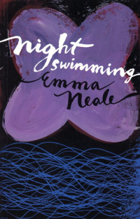 Emma Neale — Night Swimming