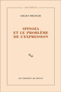 Gilles Deleuze — Spinoza et le problème de l'expression