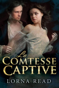 Lorna Read — La Comtesse Captive