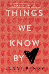 Jessi Kirby — Things We Know by Heart