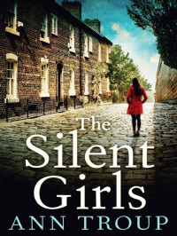 Troup, Ann [Troup, Ann] — The Silent Girls