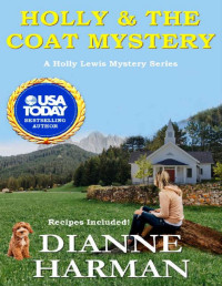 Dianne Harman — Holly and the Coat Mystery (Holly Lewis Mystery 2)