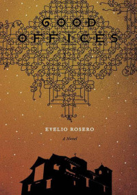 Rosero, Evelio — Good Offices