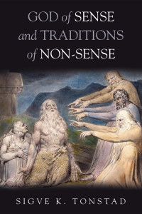 Sigve K. Tonstad; — God of Sense and Traditions of Non-Sense