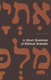 Johns — Aramaic, A Short Grammar of Biblical [with Answer Key]