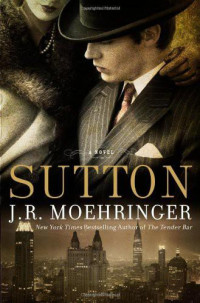 J. R. Moehringer — Sutton