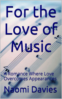 Naomi Davies — For the Love of Music (Sixty Minute Romance)