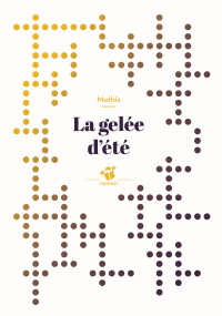 Mathis — La gelée d'été