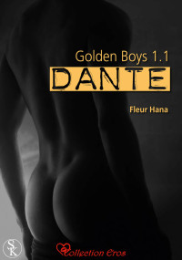 HANA, Fleur [HANA, Fleur] — Dante 1