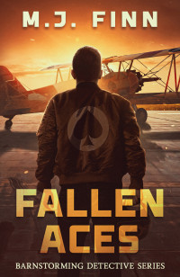 M. J. Finn — Barnstorming Detective: Fallen Aces