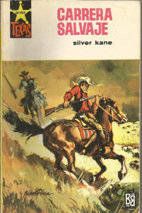 Silver Kane — Carrera salvaje