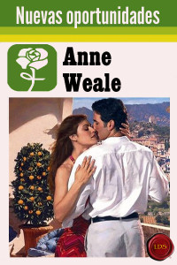 Anne Weale — Nuevas oportunidades