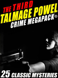 Talmage Powell — The Third Talmage Powell Crime MEGAPACK™: 25 Classic Mysteries [Arabic]