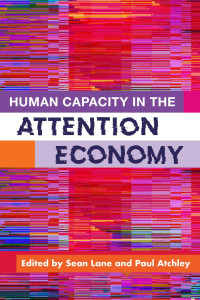 American Psychological Association — Human Capacity in the Attention Economy