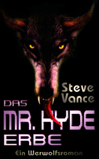 Steve Vance — Das Mr. Hyde Erbe