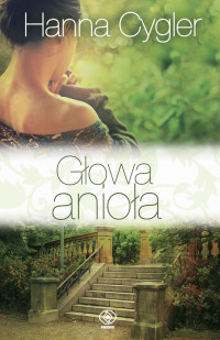 Hanna Cygler — Głowa anioła 01