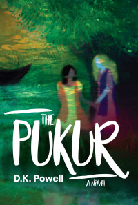 D K Powell — The Pukur