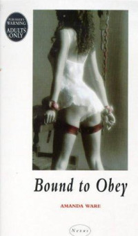 Ware, Amanda — Bound to Obey