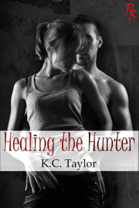 K.C. Taylor — Healing the Hunter