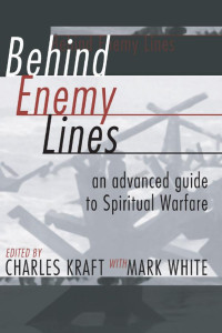 Charles H. Kraft;Mark White; — Behind Enemy Lines