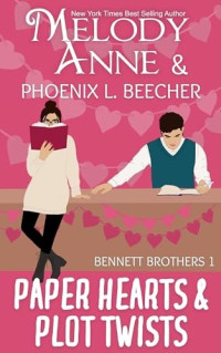 Melody Anne; Phoenix L. Beecher — Paper Hearts and Plot Twists