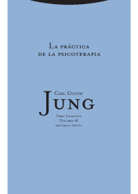 Carl Gustav Jung — La práctica de la psicoterapia