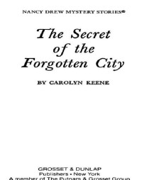 Carolyn G. Keene — The Secret of the Forgotten City