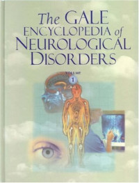 Gale — The Gale Encyclopedia of Neurological Disorders (2 Volume Set)