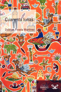 Dalthon Pineda Martínez — Cuarenta lunas