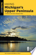 Eric Hansen, Rebecca Pelky — Hiking Michigan's Upper Peninsula