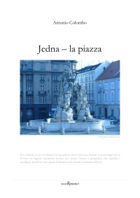 Antonio Colombo — Jedna - la piazza