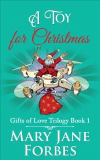 Mary Jane Forbes [Forbes, Mary Jane] — A Toy for Christmas (DroneKing Cozy Mystery Trilogy Book 1)