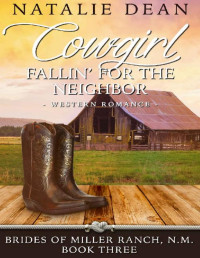 Natalie Dean [Dean, Natalie] — Cowgirl Fallin' for the Neighbor