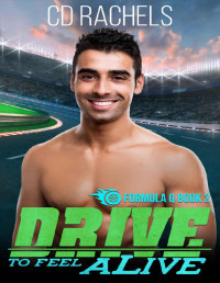 CD Rachels — Drive to Feel Alive (Formula Q Book 2)