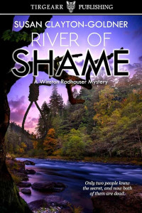 Clayton-Goldner, Susan — Winston Radhauser Mystery 04-River of Shame