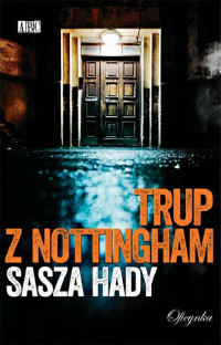 Hady Sasza — Trup Z Nottingham