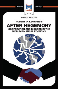 Ramon Pacheco Pardo — An Analysis of Robert O. Keohane’s: After Hegemony