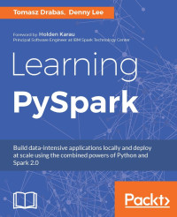 Lee, Denny & Drabas, Tomasz — Learning PySpark