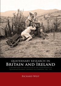 Richard West — Quaternary Research in Britain and Ireland