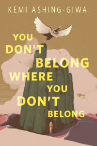 Kemi Ashing-Giwa — You Don't Belong Where You Don't Belong