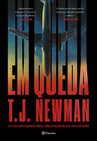 T. J. Newman — Em queda