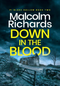 Malcolm Richards — Down in the Blood