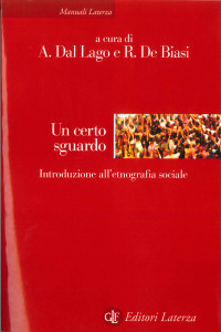 Alessandro Dal Lago;Rocco De Biasi; — Un certo sguardo