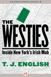 English, T.J. — [The Westies 01] • Westies