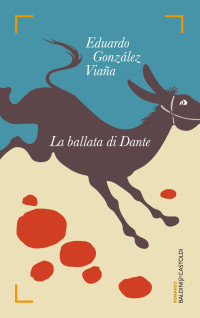 Eduardo Gonzales Viana — La ballata di Dante
