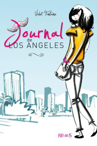 Violet Fontaine [Fontaine, Violet] — Journal de Los Angeles