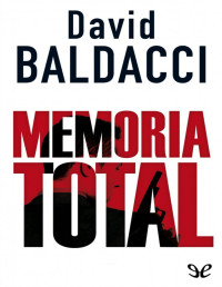 David Baldacci — Memoria Total